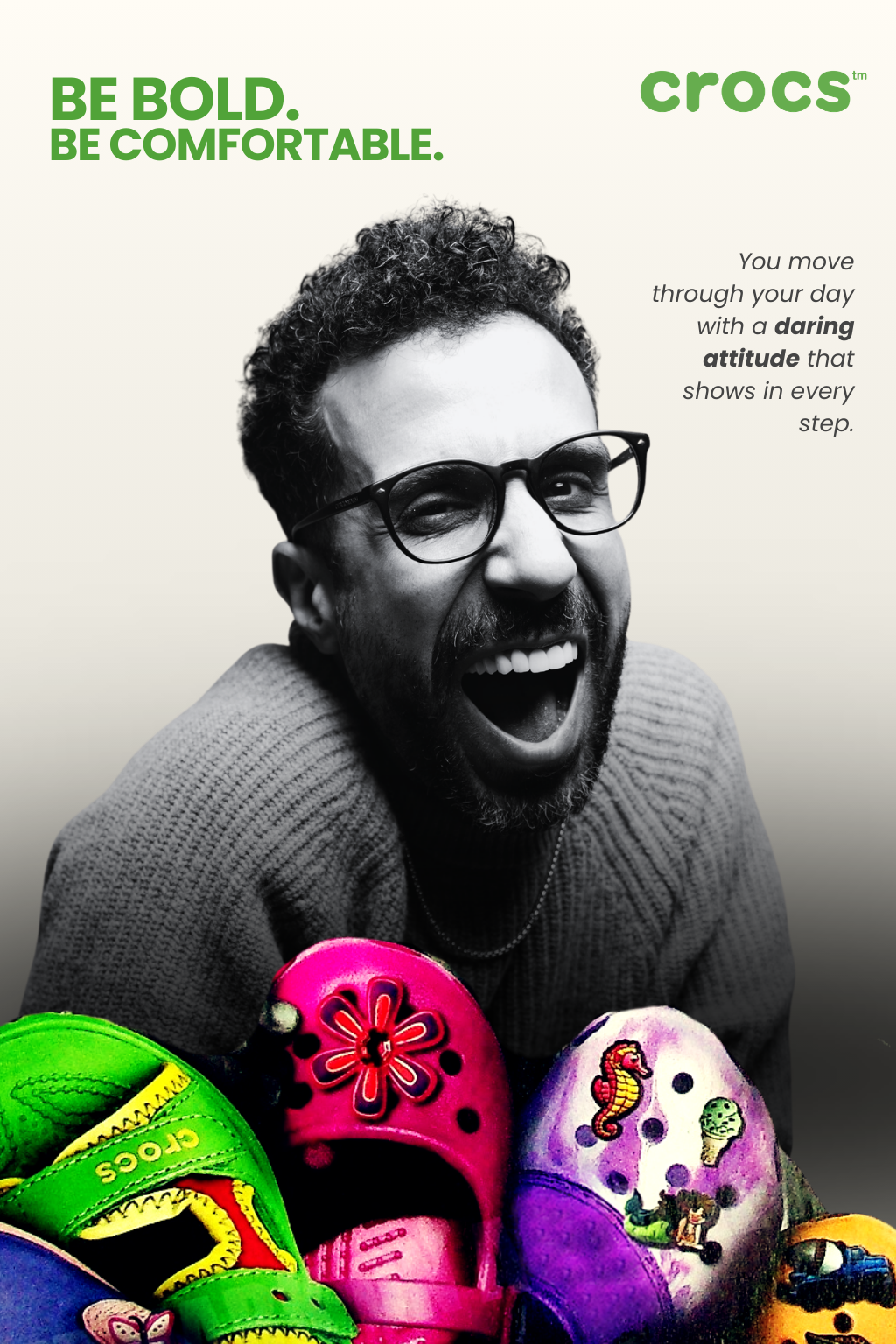 Crocs "Be Bold. Be Comfortable." poster 4